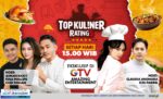 Top Kuliner Rating 5 di GTV, Panduan Wajib Kuliner yang Sudah Chef Approved